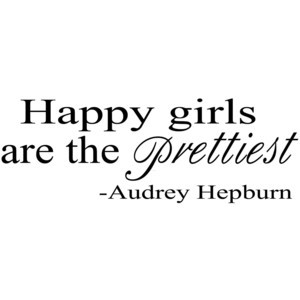 Audrey Hepburn Quote Happy Girls Are The Prettiest.....Removable Wall ...