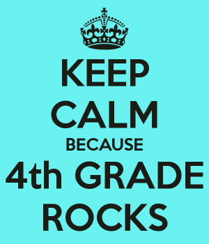 Fourth Grade Rocks Keep calm because 4th grade
