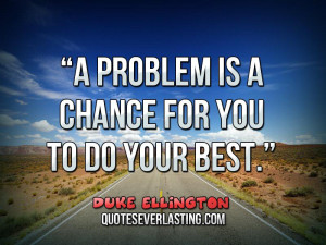 Do Your Best Quotes For you to do your best.