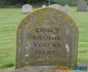 Tags: funny headstones , funny pictures