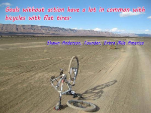 without action have a lot in common with bicycles with flat tires ...