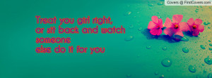 treat_you_girl_right-102560.jpg?i