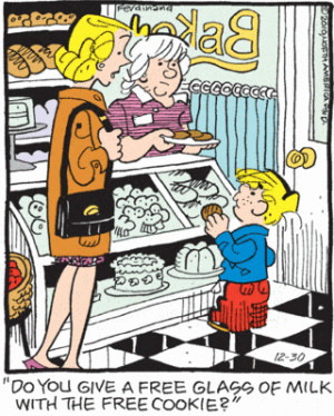 Dennis the Menace: Do you give a free glass of milk with the free ...