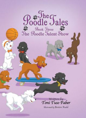 Start by marking “The Poodle Tales: Book Three: The Poodle Talent ...
