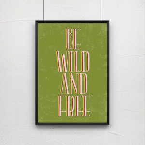 Be wild and free quote prints quote posters music by AngelaFerrara, $ ...