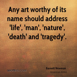 Barnett Newman Death Quotes