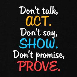 act_show_prove_quote_plus_size_tshirt.jpg?height=250&width=250 ...