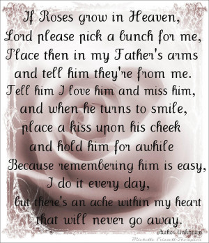 Missing Dad In Heaven Quotes If roses grow in heaven-father