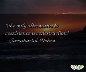 coexistence quotes follow in order of popularity. Be sure to ...