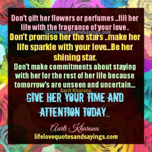 don t gift her flowers or perfumes fill her life with the fragrance of ...