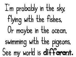 See My World Is Different Quote