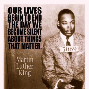 Martin Luther king Jr. Was wise. Great quote.