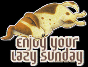 Lazy Sunday quote