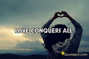 Related Pictures love conquers all things except poverty and toothache