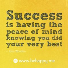 Success is knowing you did your very best // #inspiration