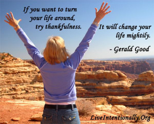 Inspirational quote: If you want to turn your life around, try ...