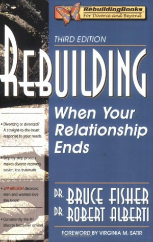 Rebuilding: When Your Relationship Ends, 3rd Edition (Rebuilding Books ...