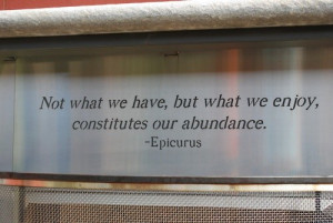 Philosopher epicurus quotes sayings have enjoy abundance