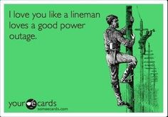 lineman loves power outage more life quotes lineman stuff lineman ...