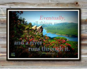 River Runs Through It — Norman Maclean Quote | 19 x 13 in ...