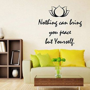 ... Decor Buddha Quotes Lotus Flower Nothing Can Bring You Peace but