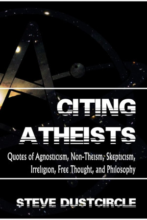 Citing Atheists: Quotes of Agnosticism, Non-Theism, Skepticism ...