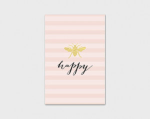 Bee Happy Print, 4x6, Instant Downl oad Be Happy Print Inspirational ...