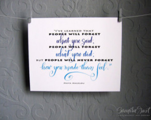 Maya Angelou quote. Size: 5x7 {prin t} ...