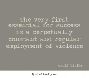 Quote About Success By Adolf Hitler