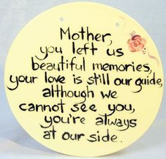 Loss of Mother Quotes | Mothers Memories' Plaque - Round - LOSS OF A ...