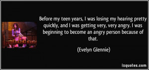 More Evelyn Glennie Quotes