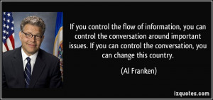 control the conversation around important issues. If you can control ...