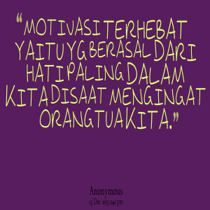 Quotes Picture: motivasi terhebat yaitu yg berasal dari hati paling ...