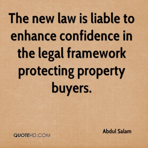 The new law is liable to enhance confidence in the legal framework ...