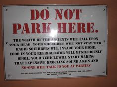 ... if you park here more parks spaces laugh funny signs random funny