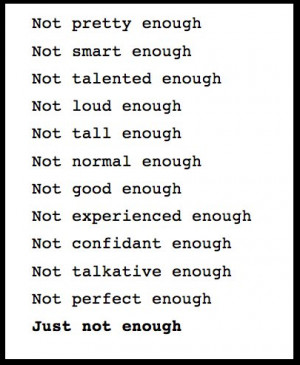 ... being good enough quotes about not being good quotes about not being