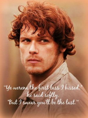 Outlander by Diana Gabaldon Jamie Fraser quote ♥