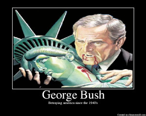 ... The Worst Thing That Happened To You During Your Presidency Mr. Bush
