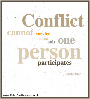 Inspirational Life Quote: Conflict Cannot Survive