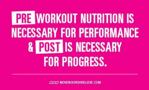 Pre-workout nutrition is necessary for performace and