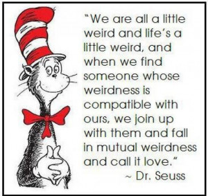 We Are All A Little Weird And Life s A Little Weird And When We Find