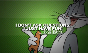 Bugs Bunny Quotes