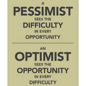 Optimistic, quotes, sayings, optimist sees the opportunity