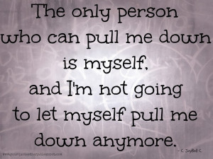 Quotes About People Letting You Down And i'm not going to let