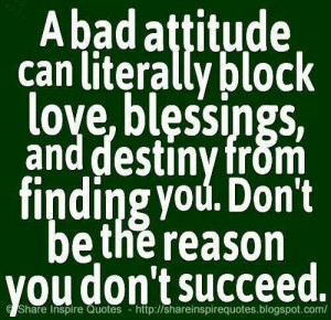 Bad attitude