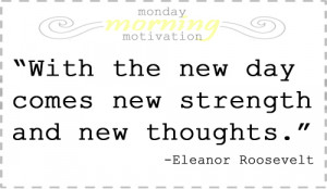 Monday Morning Motivation