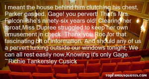Richie Tankersley Cusick Quotes Pictures