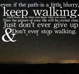 keep walking