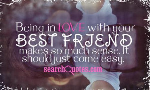 Your Best Friend Quotes | Quotes about Being In Love With Your Best ...