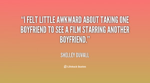 felt little awkward about taking one boyfriend to see a film ...